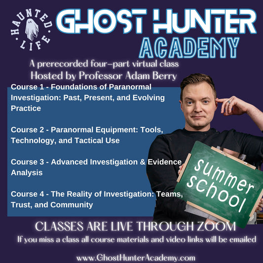SUMMER SCHOOL! GHOST HUNTER ACADEMY - FULL 4 WEEK COURSE