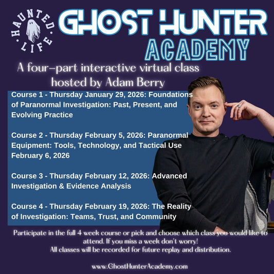 GHOST HUNTER ACADEMY - FULL 4 WEEK COURSE